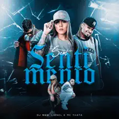 Sem sentimento - Single by Lionel, Mc Thata & DJ 900 album reviews, ratings, credits