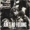 Aint No Folding album lyrics, reviews, download