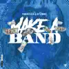 Make a Band (feat. LOON!) - Single album lyrics, reviews, download