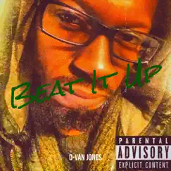 Beat It Up - Single by Dvan Jones album reviews, ratings, credits