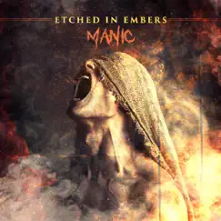 Manic - Single by Etched in Embers album reviews, ratings, credits