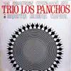Os Grandes Sucessos Do Trio los Panchos album lyrics, reviews, download