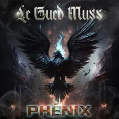 Phénix (feat. L'infâme) by Le Gued Muss album reviews, ratings, credits