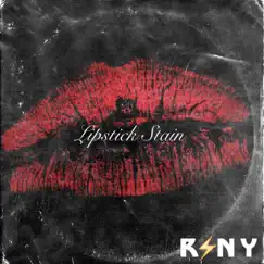 Lipstick Stain - Single by RSNY album reviews, ratings, credits