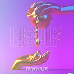 Liquid - Single by Eniqe album reviews, ratings, credits