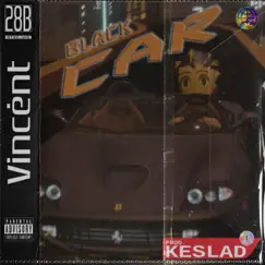 Black Car - Single by VINCĖNT album reviews, ratings, credits