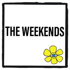 The Weekends (Acoustic - Live @ The Creek) Song Lyrics
