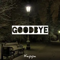 Goodbye - Single by Kappa album reviews, ratings, credits