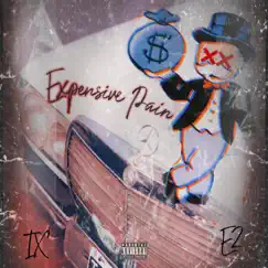 Expensive Pain (feat. E2LO) - Single by Cloud IX album reviews, ratings, credits