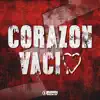 Corazón Vacío X Te Boté - Single album lyrics, reviews, download