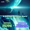 A Certain Universe Story - EP album lyrics, reviews, download