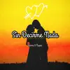 Sin Decirme Nada - Single album lyrics, reviews, download