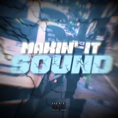 Makin It Sound - Single by Da Crook album reviews, ratings, credits