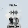 Delight (feat. Habefeh) - Single album lyrics, reviews, download