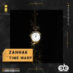 Time Warp - Single by ZaHHaK album reviews, ratings, credits