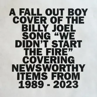 We Didn’t Start The Fire - Single by Fall Out Boy album download