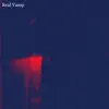 Real Vamp - Single album lyrics, reviews, download