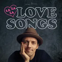 Lalalalovesongs by Jason Mraz album reviews, ratings, credits