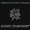 Scenic Symphony - Magnificent Orchestral Landscapes album lyrics, reviews, download