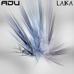 Laika - Single by Adu album reviews, ratings, credits