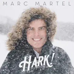 Hark! - EP by Marc Martel album reviews, ratings, credits