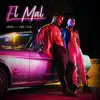 El Mal (feat. Zed Leroi) - Single album lyrics, reviews, download