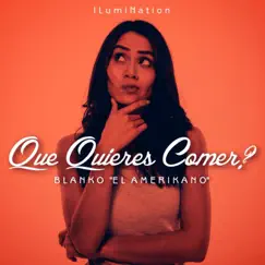 Que Quieres Comer? (feat. Pom Guitarist) - Single by Blanko 