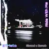 Ride With Me (Slowed & Reverb Version) - Single album lyrics, reviews, download
