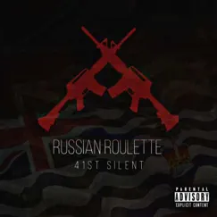 Russian Roulette - Single by 41st Silent album reviews, ratings, credits