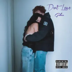 Don't Leave (feat. Mar) Song Lyrics