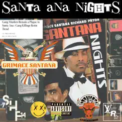 Santa Ana Nights - Single by Grimace Santana album reviews, ratings, credits