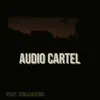 Audio Cartel EP album lyrics, reviews, download