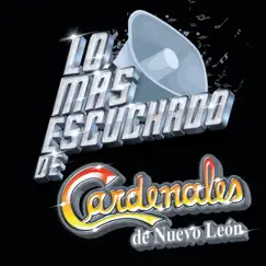 Lo Más Escuchado De by Cardenales de Nuevo León album reviews, ratings, credits