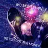 Do You Got the Money song lyrics