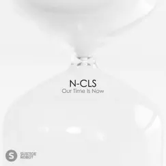 Our Time Is Now - Single by Ncls album reviews, ratings, credits