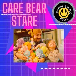 Care Bear Stare - Single by Happy Little Hugz album reviews, ratings, credits