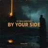 By Your Side - Single album lyrics, reviews, download