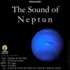 The Sound of Neptun (Sonifications, Solfeggio, Isochronic) [Long Version] - Single album lyrics, reviews, download