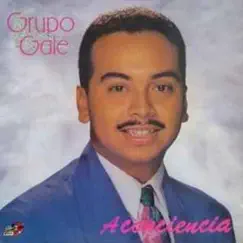 A Conciencia by Grupo Galé album reviews, ratings, credits