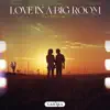 Love In a Big Room (feat. Timmy Beep) - Single album lyrics, reviews, download