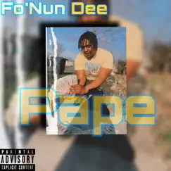 Pape - Single by Fo'Nun Dee album reviews, ratings, credits