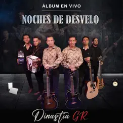 Noches De Desvelo by Dinastía GR album reviews, ratings, credits