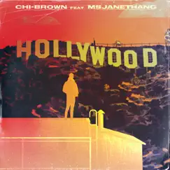 Hollywood (feat. MsJaneThang) - Single by Chi-Brown album reviews, ratings, credits