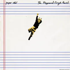 The Playground (Crypto Remix) - Single by Paper Idol & Crypto album reviews, ratings, credits