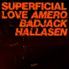 Superficial Love - Single album lyrics, reviews, download