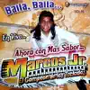 Baila, Baila Ahora Con Más Sabor, Vol. 16 (En Vivo) [DJ Mix] album lyrics, reviews, download