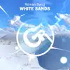 White Sands - Single album lyrics, reviews, download