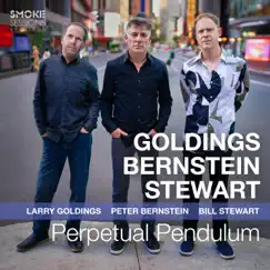 Perpetual Pendulum by Larry Goldings, Peter Bernstein & Bill Stewart album reviews, ratings, credits