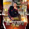 El Tiempo Y Tu album lyrics, reviews, download