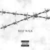 Keef Walk - Single album lyrics, reviews, download